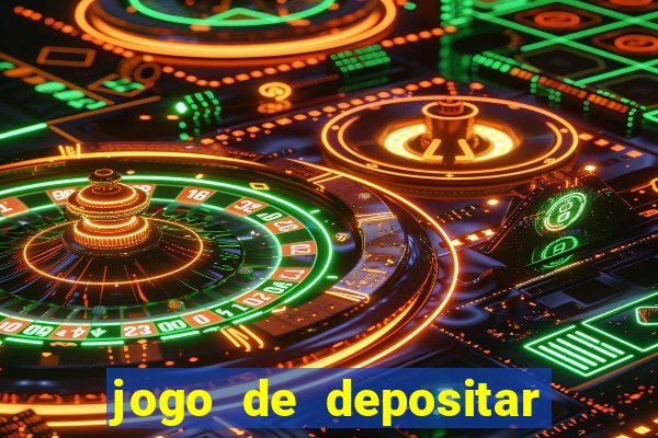 jogo de depositar 5 reais